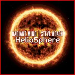 HelioSphere by Radiant Mind & Steve Roach