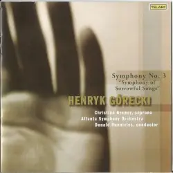 Symphony no. 3 "Symphony of Sorrowful Songs" by Henryk Górecki; Christine Brewer, Atlanta Symphony Orchestra, Donald Runnicles