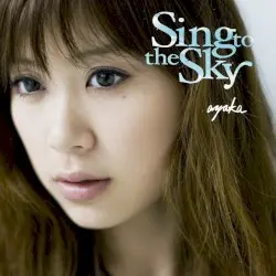 Sing to the Sky by 絢香