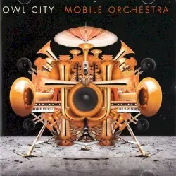 Mobile Orchestra by Owl City