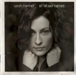 All of Our Names by Sarah Harmer
