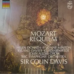 Requiem by Mozart; Helen Donath, Yvonne Minton, Ryland Davies, Gerd Nienstedt, John Alldis Choir, BBC Symphony Orchestra, Colin Davis