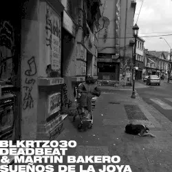 Sueños de la Joya by Deadbeat & Martin Bakero