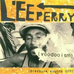 Voodooism by Lee “Scratch” Perry