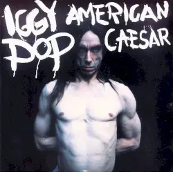 American Caesar by Iggy Pop