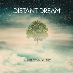 Your Own Story by Distant Dream