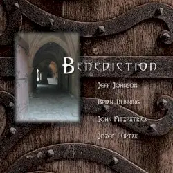 Benediction by Jeff Johnson, Brian Dunning & John Fitzpatrick