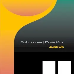 Just Us by Bob James & Dave Koz