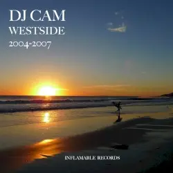 Westside 2004-2007 by DJ Cam