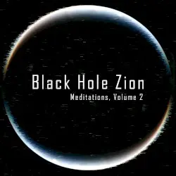 Meditations, Vol. 2 by Black Hole Zion