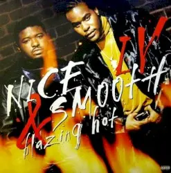 IV: Blazing Hot by Nice & Smooth