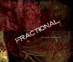 Blood Remixes by Fractional
