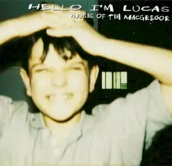 Hello, I'm Lucas by Tim MacGregor