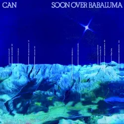 Soon Over Babaluma by Can