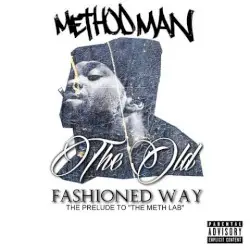 The Old Fashioned Way by Method Man