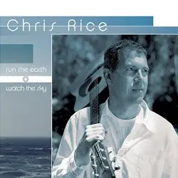 Run the Earth, Watch the Sky by Chris Rice