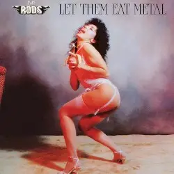Let Them Eat Metal by The Rods