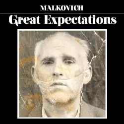Great Expectations by Malkovich Music