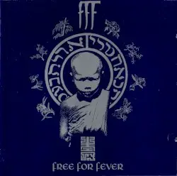 Free for Fever by FFF