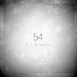 54 by It’s Dynamite