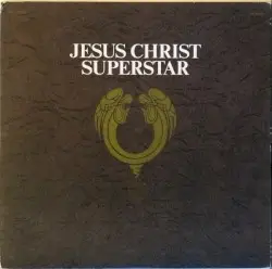 Jesus Christ Superstar by Andrew Lloyd Webber