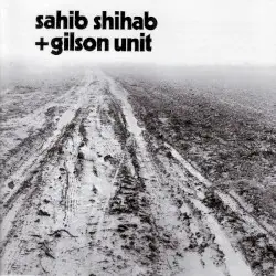 La Marche Dans Le Désert by Sahib Shihab + Gilson Unit