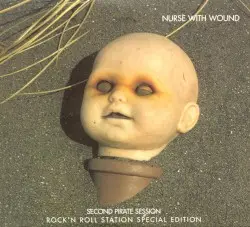 Second Pirate Session: Rock’n Roll Station Special Edition by Nurse With Wound