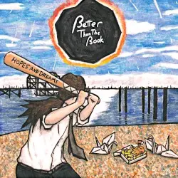 Hopes and Dreams by Better Than The Book