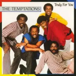 Truly for You by The Temptations