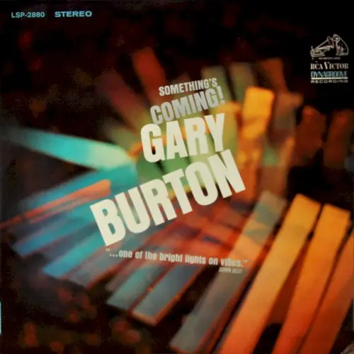 Something's Coming by Gary Burton