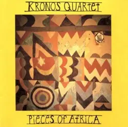 Pieces of Africa by Kronos Quartet