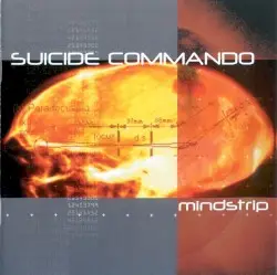 Mindstrip by Suicide Commando