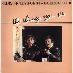The Things You See by Allan Holdsworth – Gordon Beck
