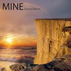 Mine by Danny Wilson