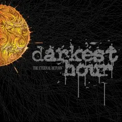 The Eternal Return by Darkest Hour