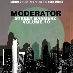 Street Bangerz Volume 10 by Moderator