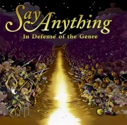 In Defense of the Genre by Say Anything