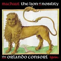 The Lion of Nobility by Machaut; Orlando Consort