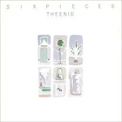 Six Pieces by The Enid