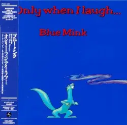 Only When I Laugh by Blue Mink