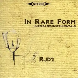 In Rare Form: Unreleased Instrumentals by RJD2