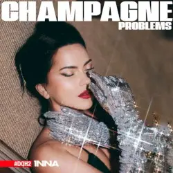 Champagne Problems #DQH2 by INNA