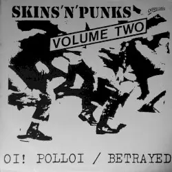 Skins 'n' Punks, Volume Two by Oi Polloi / Betrayed