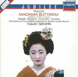 Madama Butterfly by Giacomo Puccini; Renata Tebaldi, Carlo Bergonzi, Enzo Sordello, Fiorenza Cossotto, Orchestra dell'Accademia Nazionale di Santa Cecilia, Coro dell'Accademia Nazionale di Santa Cecilia, Tullio Serafin