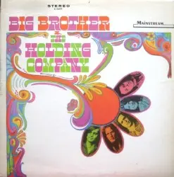 Big Brother & The Holding Company by Big Brother & the Holding Company featuring Janis Joplin