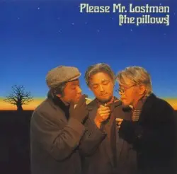 Please Mr.Lostman by the pillows