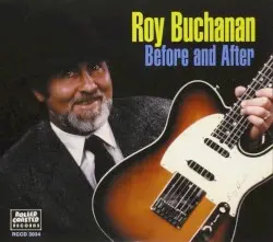 Before and After by Roy Buchanan