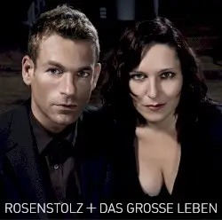 Das große Leben by Rosenstolz