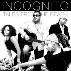 Tales From the Beach by Incognito