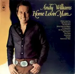 Home Lovin' Man by Andy Williams